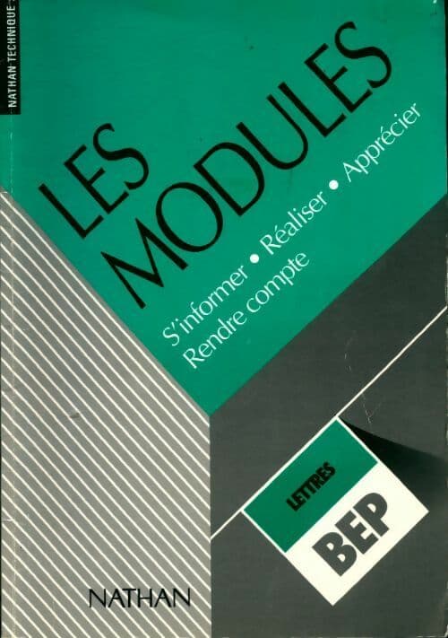 Modules lettres BEP : S'informer / Réaliser / Apprécier / Rendre-compte - André Lefevre