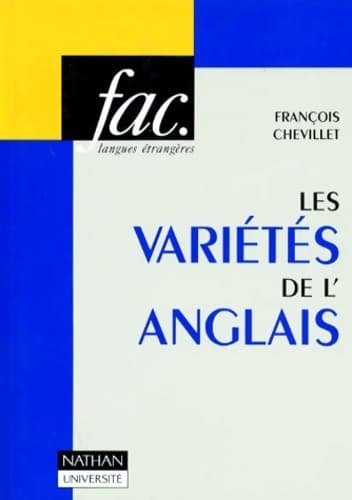 Les variétés de l'anglais - François Chevillet