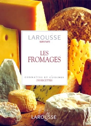 Les fromages. Connaître et cuisiner. 250 recettes - Heinrich Mair-Waldburg